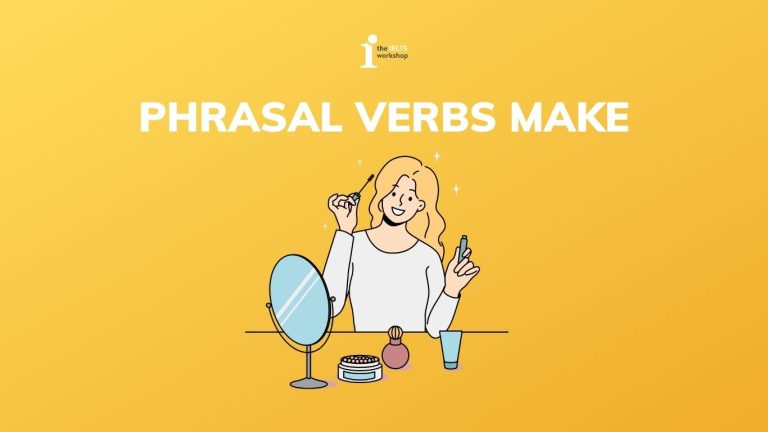 phrasal verbs make