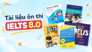 Tài liệu ôn thi IELTS 8.0 và bí quyết học từ thầy Đặng Trần Tùng