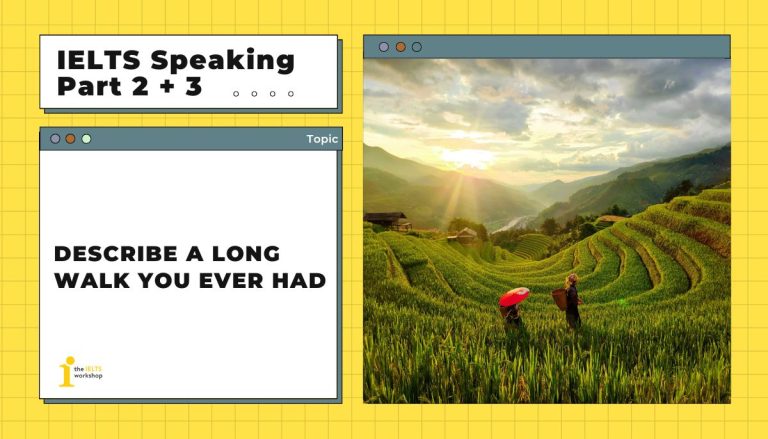 Describe a long walk you ever had theme
