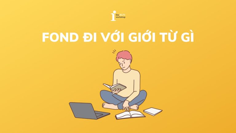 Fond đi với giới từ gì
