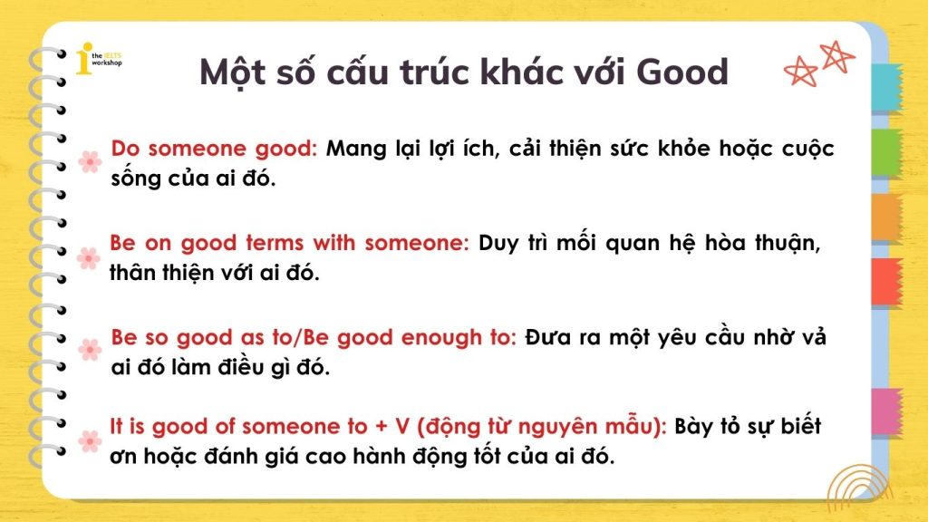 Một số cấu trúc khác với Good