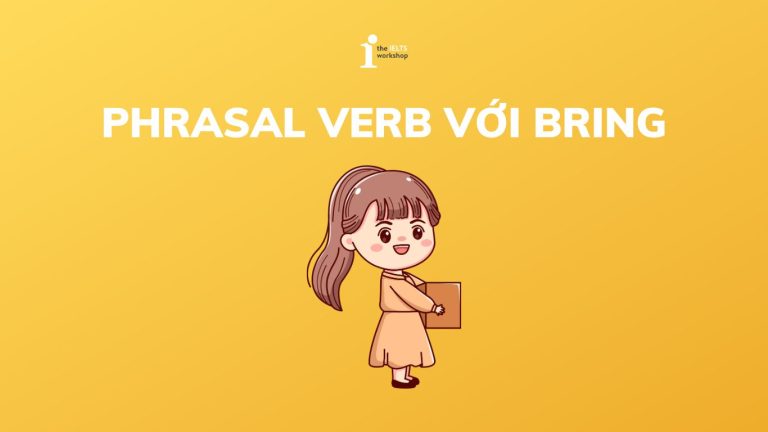 Phrasal verb với bring