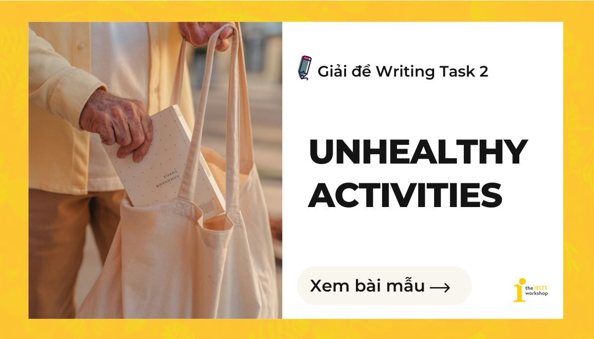 unhealthy activities IELTS writing task 2