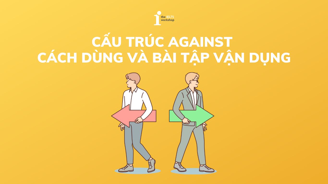 Cấu trúc Against