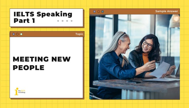 Meeting new people IELTS Speaking Part 1 theme