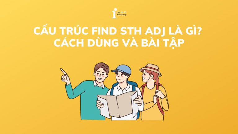 cấu trúc find sth adj