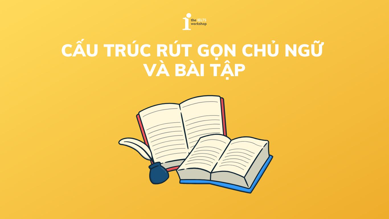 cấu trúc rút gọn chủ ngữ