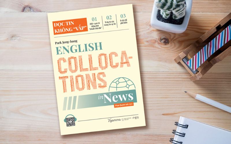 English Collocations in the News – Học collocation từ tin tức thực tế