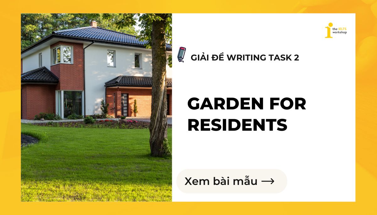 Garden for residents IELTS Writing Task 2 theme