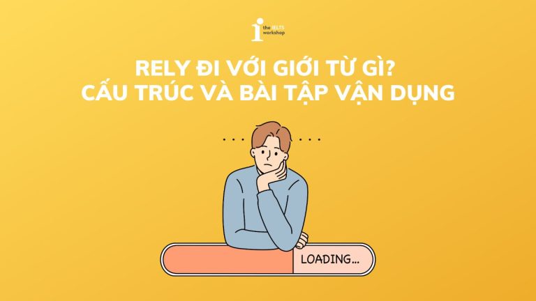 Rely đi với giới từ gì