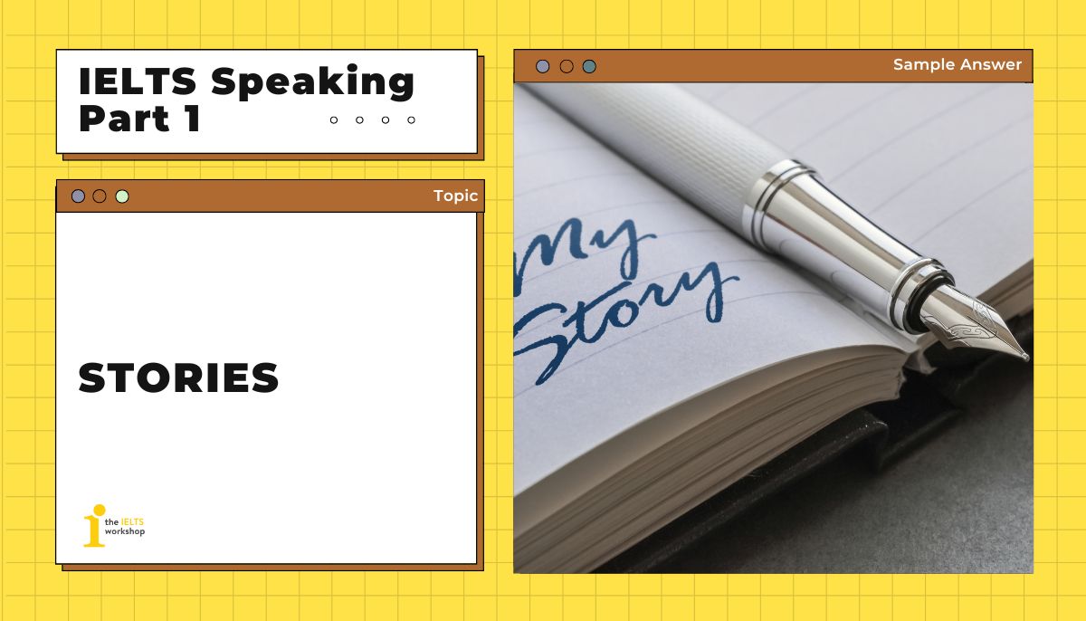 Stories IELTS Speaking Part 1 theme