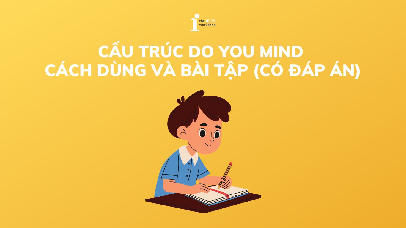 cấu trúc do you mind