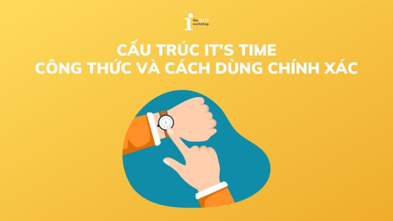 cấu trúc its time