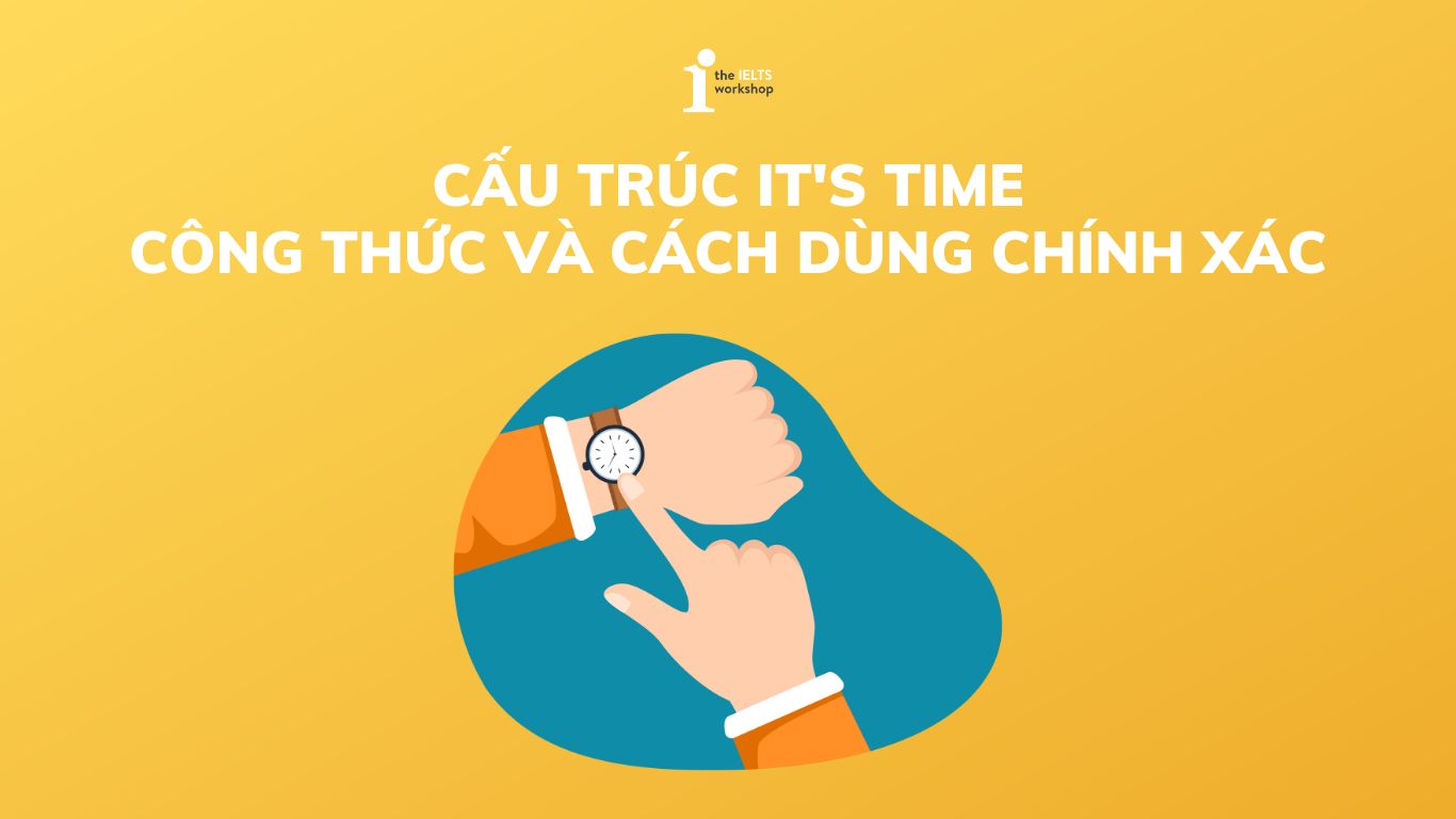 cấu trúc its time
