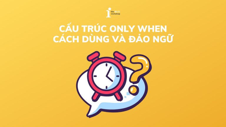 cấu trúc only when