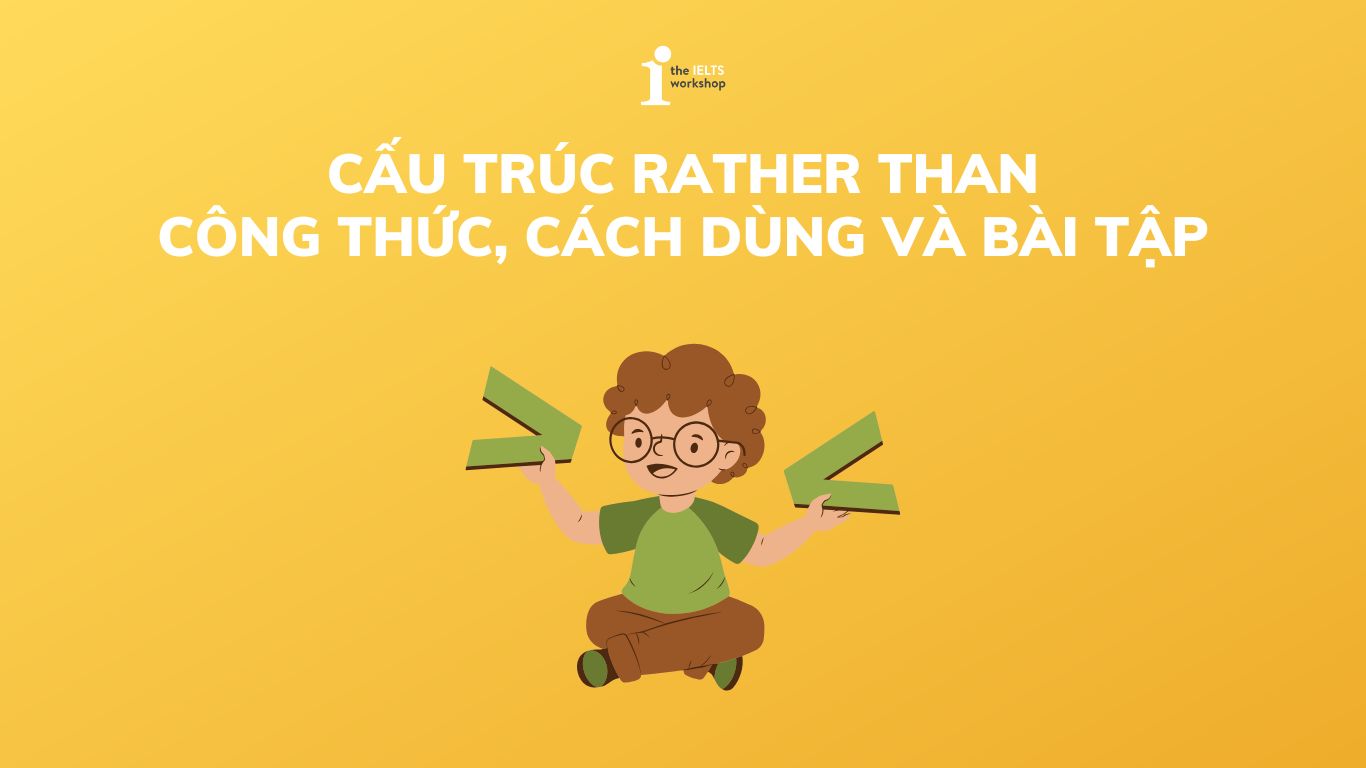 cấu trúc rather than