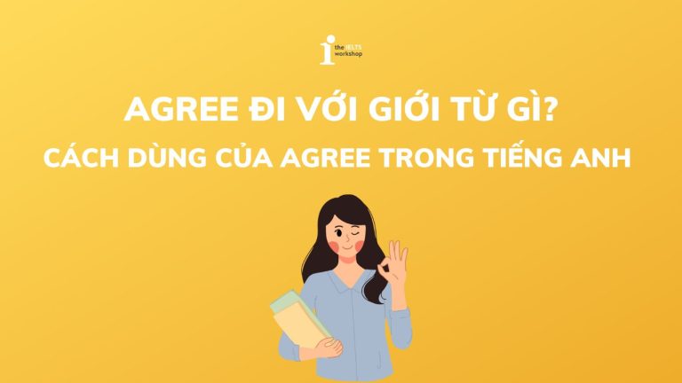 Cách dùng của Agree trong tiếng Anh