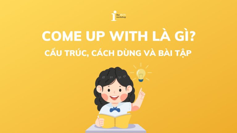 come up with là gì