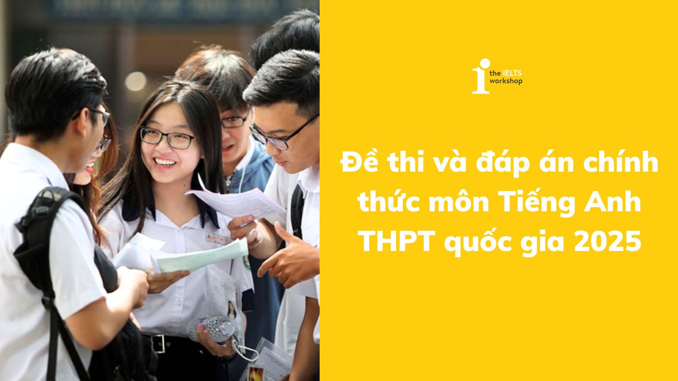 đáp án môn Tiếng Anh THPT quốc gia 2025