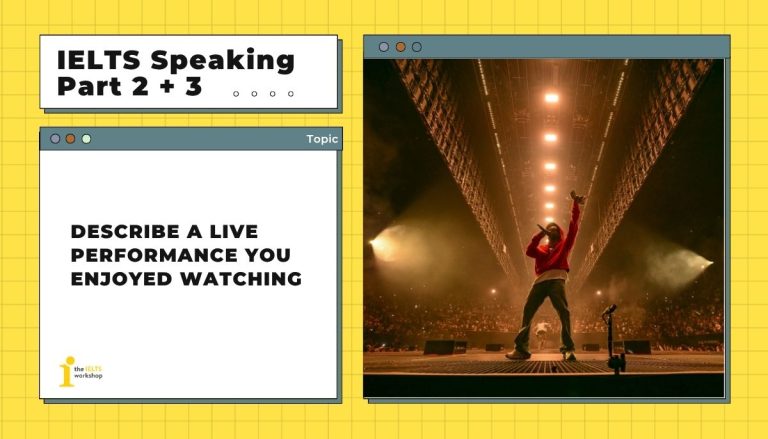 Describe a live performance you enjoyed watching