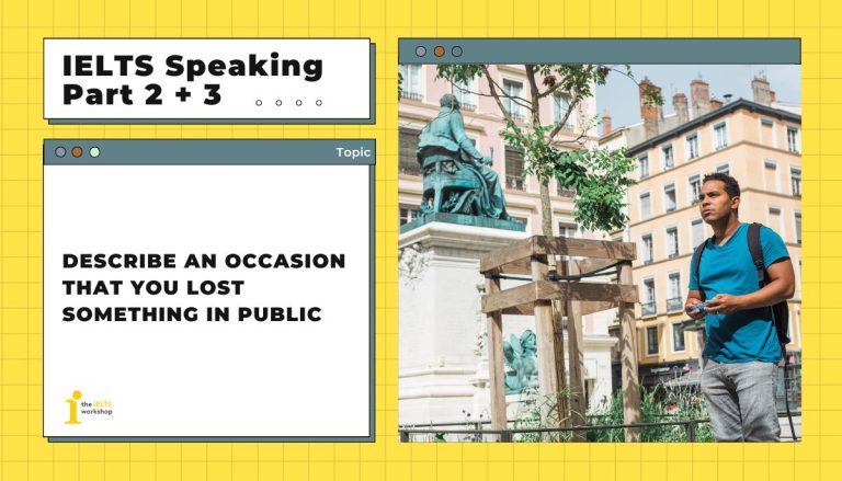 Describe an occasion that you lost something in public theme