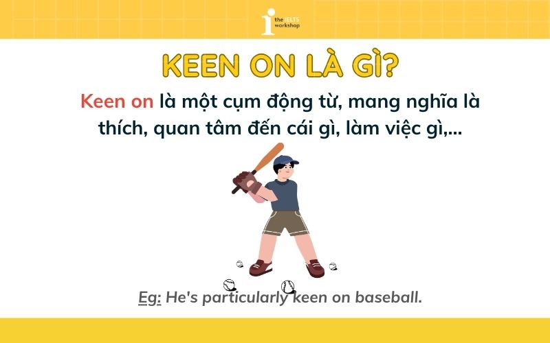 Keen on là gì 