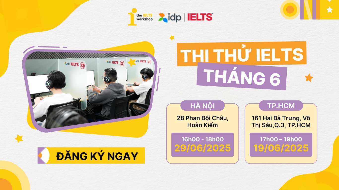 Thi thử IELTS tháng 6 cùng IDP