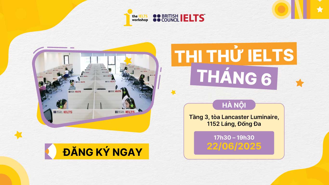 thi thử ielts tháng 6 cùng British council
