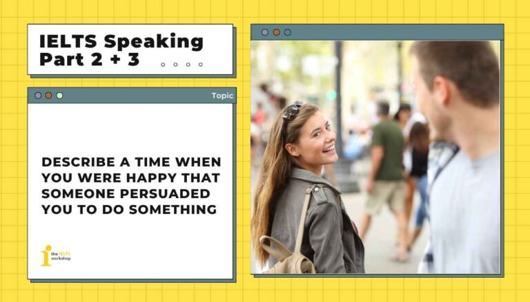 Describe a time when you were happy that someone persuaded you to do something