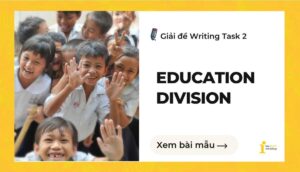 Giải đề IELTS Writing Task 2: Choose students according to their academic abilities