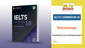 Giải IELTS Cambridge 18, Test 2, Reading Passage 1: Stonehenge