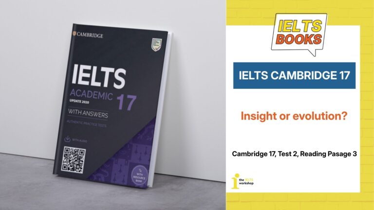 Giải chi tiết Cambridge 17, Test 2, Reading Passage 3: Insight or evolution?