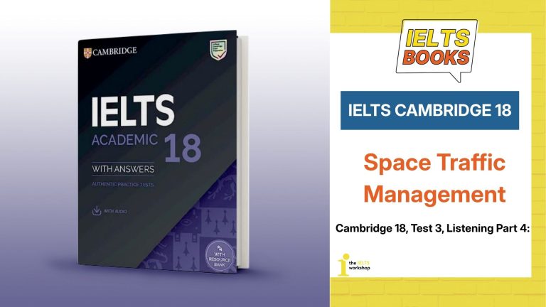 Giải chi tiết IELTS Cambridge 16 Test 3 Listening Part 4