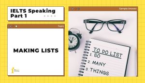 Topic: Making lists | IELTS Speaking Part 1