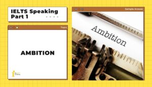 Topic: Ambition | IELTS Speaking Part 1