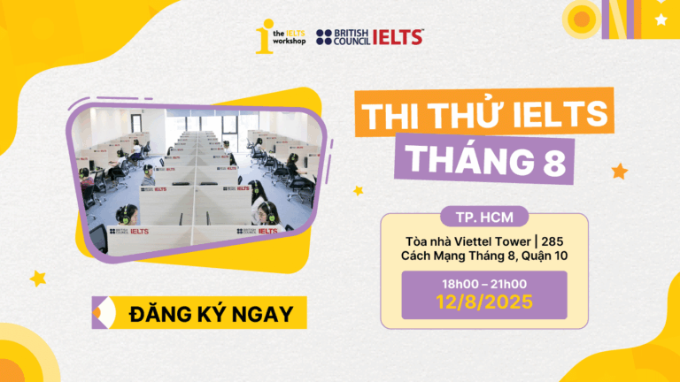 Thi thử IELTS cùng BC và The IELTS Workshop tháng 8