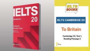 Giải chi tiết Cambridge 20 Test 1 Reading Passage 2: To Britain