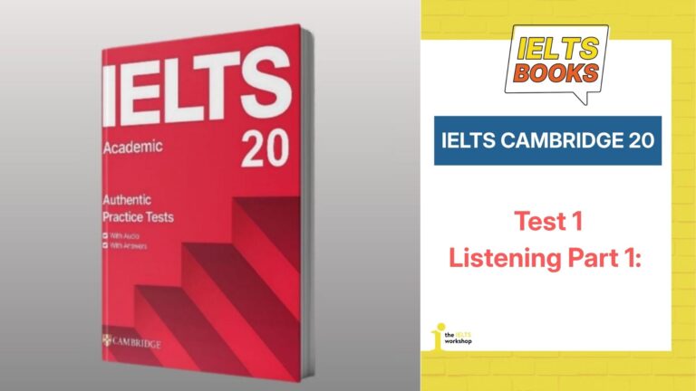Giải chi tiết Cambridge 20 Test 1 Listening Part 1