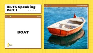 Topic: Boat | IELTS Speaking Part 1