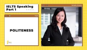 Topic: Politeness | IELTS Speaking Part 1