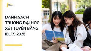 Danh sách các Trường xét tuyển đại học bằng IELTS năm 2026 tại Hà Nội