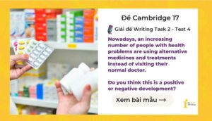 Giải đề IELTS Writing Task 2: Alternative medicines and treatments (Cambridge 17 – Test 4)
