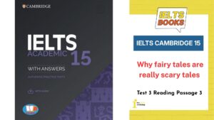 Giải chi tiết Cambridge 15 Test 3 Reading Passage 3: Why fairy tales are really scary tales