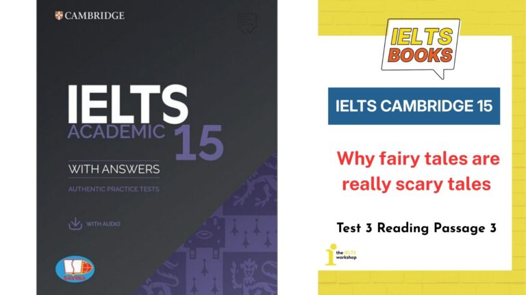 Giải chi tiết Cambridge 15 Test 3 Reading Passage 3: Why fairy tales are really scary tales
