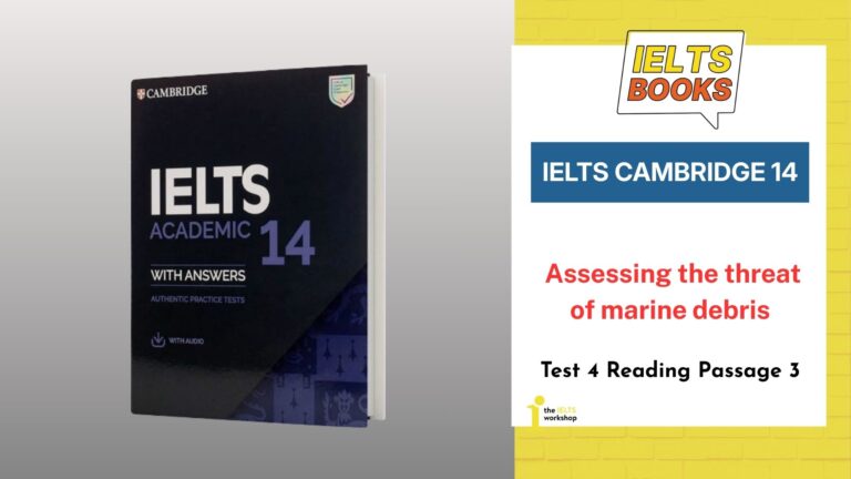 Giải chi tiết Cambridge 14 Test 4 Reading Passage 3: Assessing the threat of marine debris