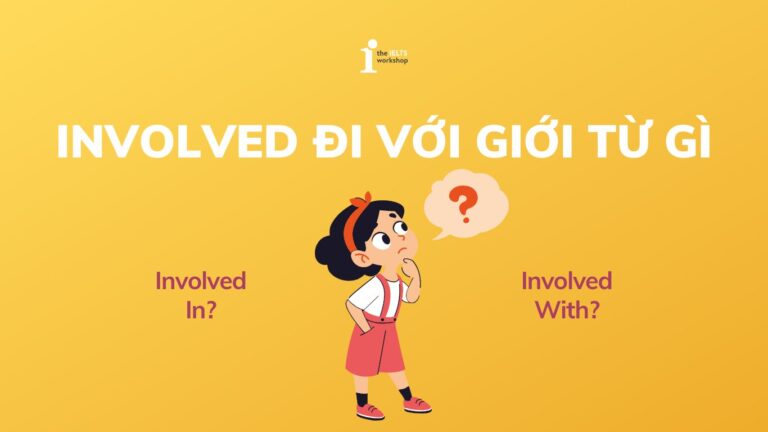 involved đi với giới từ gì