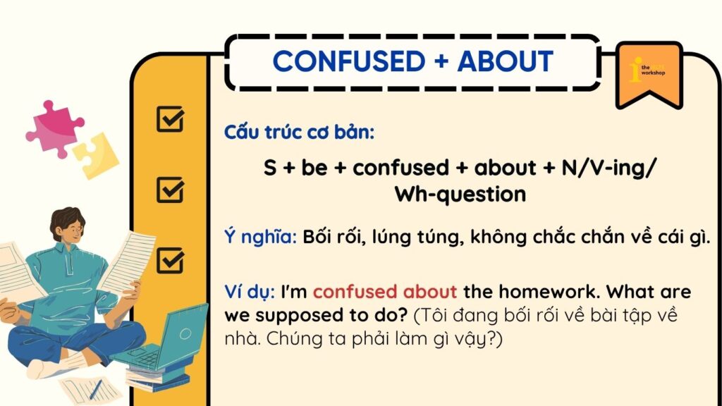 confused đi với giới từ about