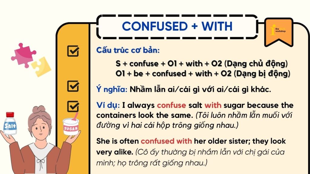 confused đi với giới từ gì? confused đi với giới từ with