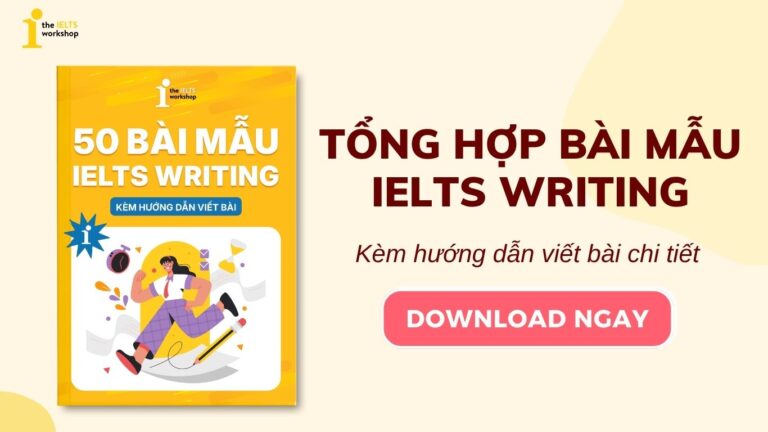 Ebook bài mẫu IELTS Writng band 7.0 kèm hướng dẫn chi tiết