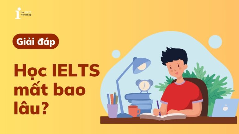 học ielts mất bao lâu